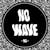 No Wave NC Wrightsville Beach Carolina Surfing Skateboarding Fishing Beach Brand Local
