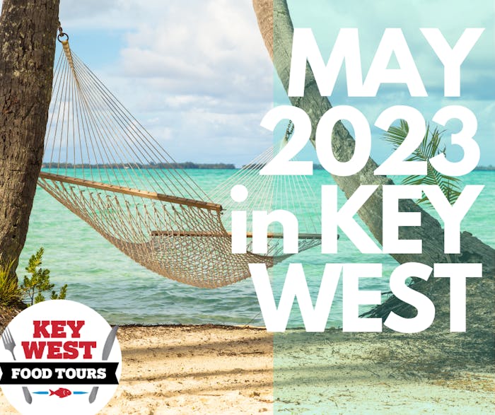 Best Events In Key West, May 2023 Key West Food Tours