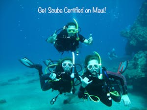 Get scuba certified on Maui!