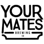 Your Mates Brewing