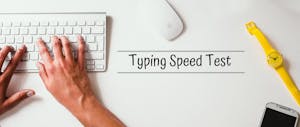 hands typing on a computer keyboard with the words "typing speed test"