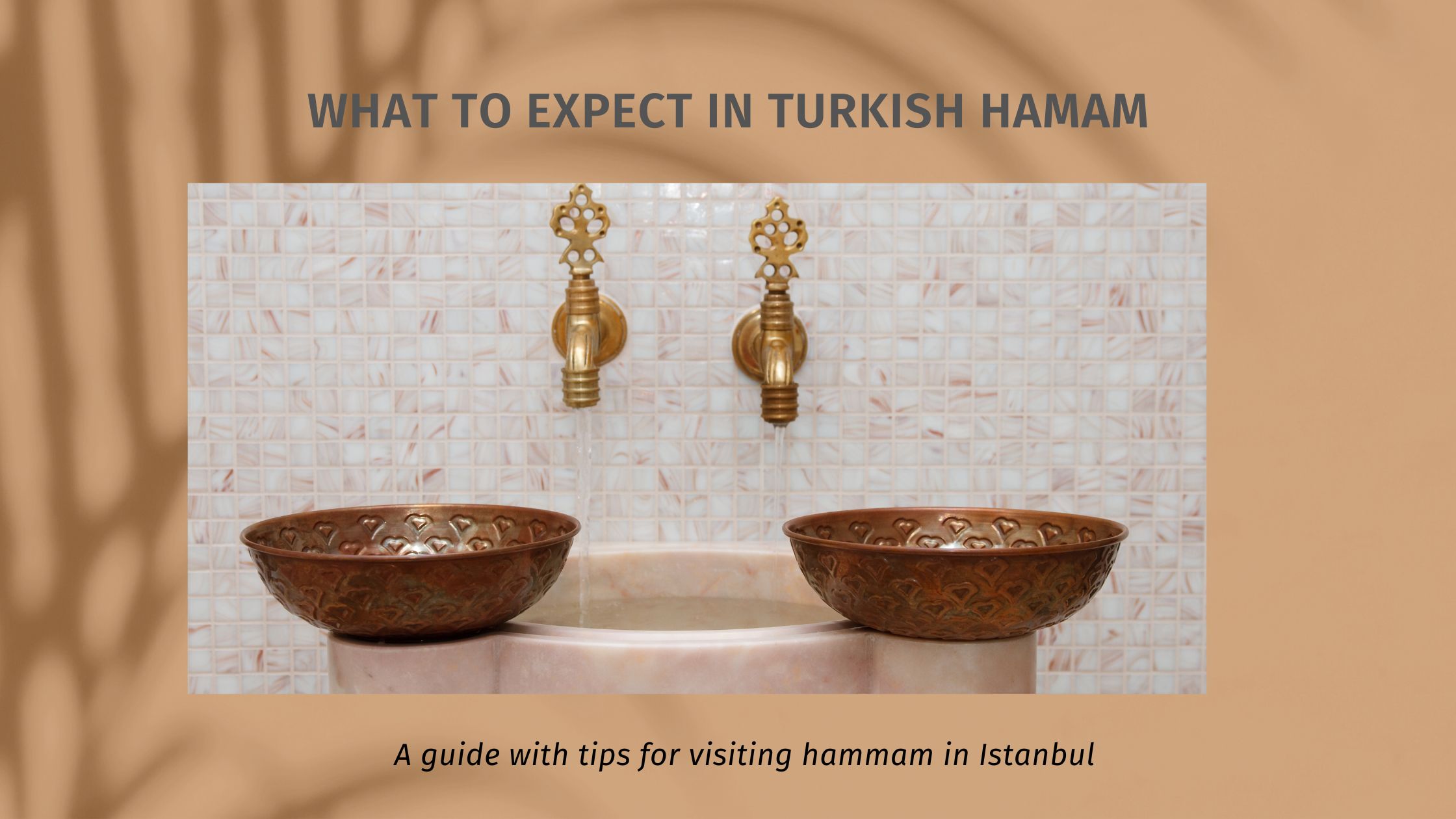 What To Expect In The Turkish Bath ( Hamam ) I Walks In Istanbul