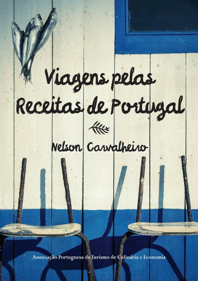 Portuguese Travel Cookbook Nelson Carvalheiro