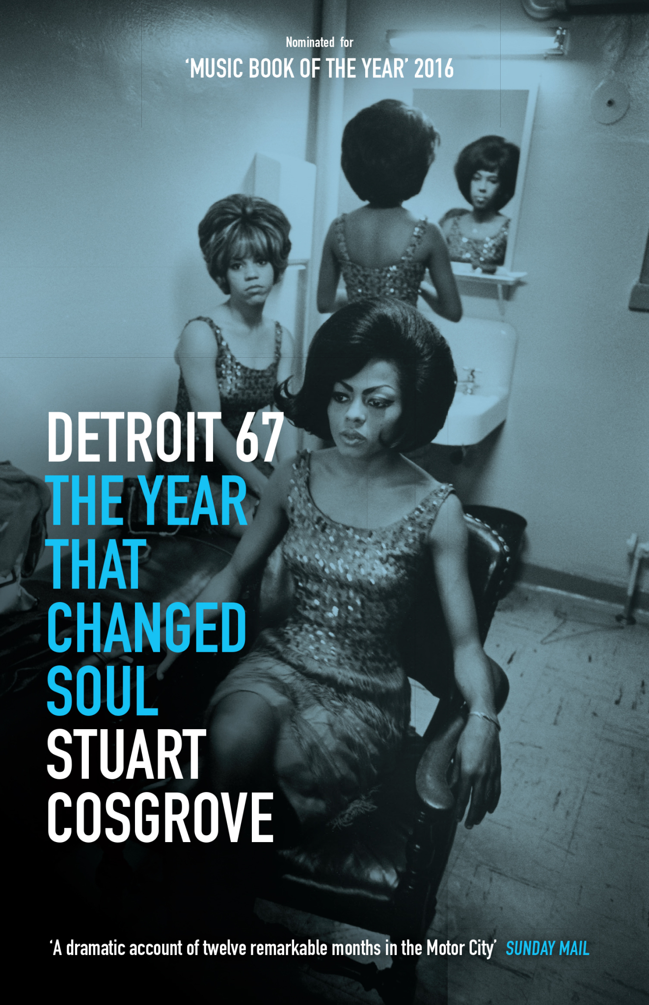 Detroit 67 is published by Polygon Books at £9.99