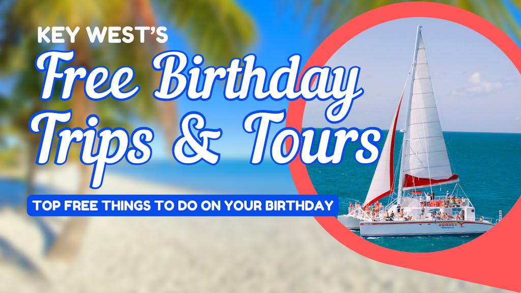 free things to do in key west on your birthday