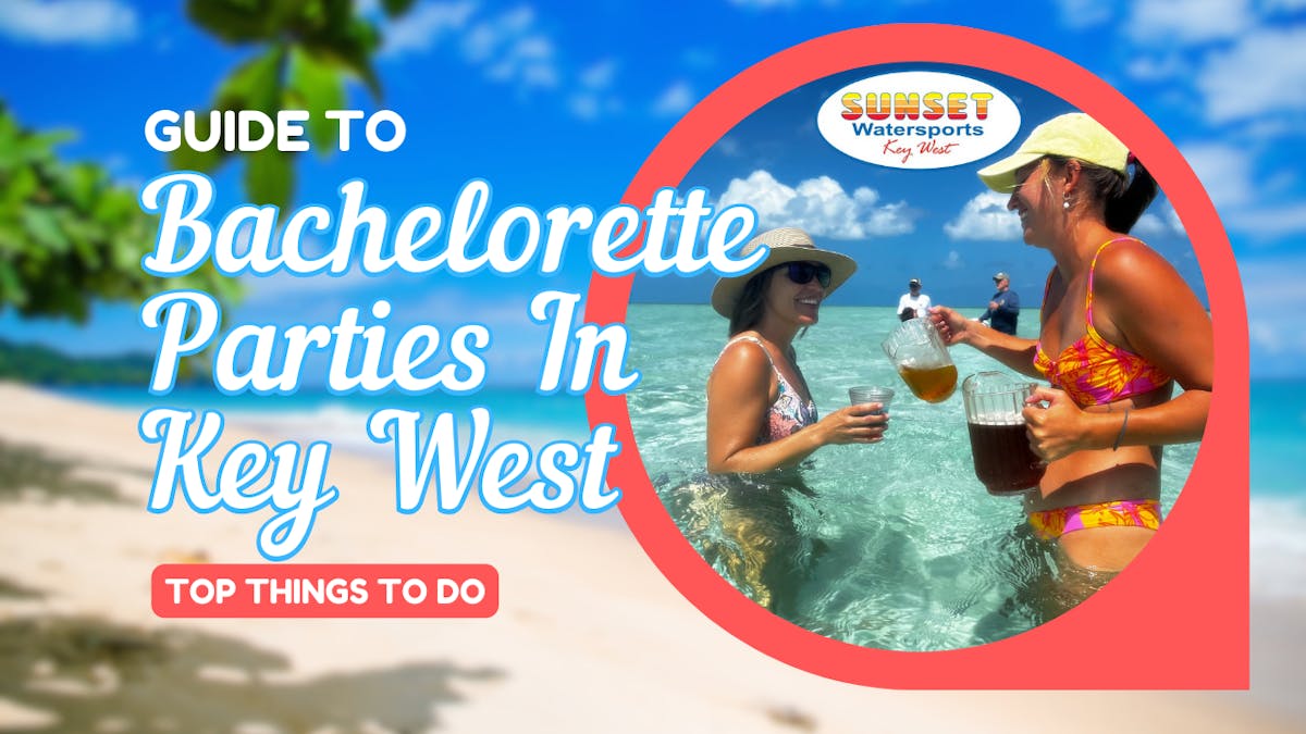 guide to things to do for bachelorette party in key west florida