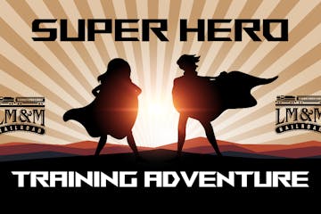 Super Hero TRAINing Adventrue