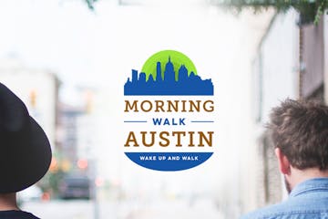 Morning Walk Austin - Wake Up And Walk