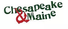 Chesapeake and Maine